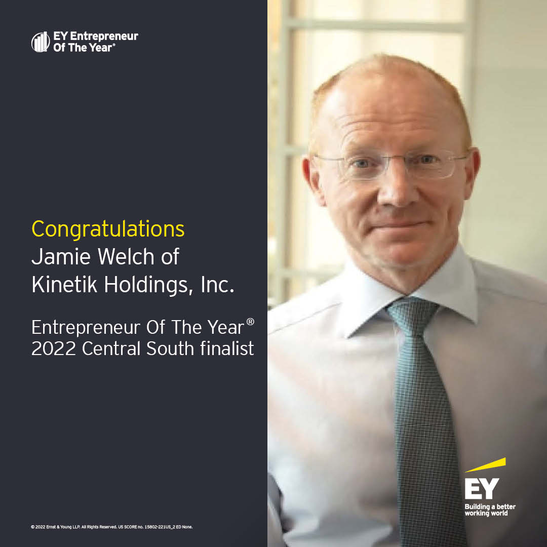 Kinetik Holdings CEO and President Jamie Welch was again named a finalist in Ernst & Young LLP Entrepreneur Of The Year® program